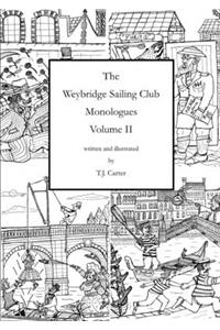 The Weybridge Sailing Club Monologues Volume II