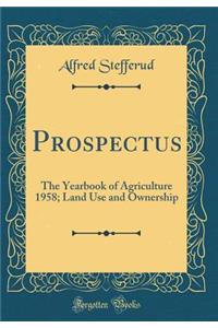 Prospectus: The Yearbook of Agriculture 1958; Land Use and Ownership (Classic Reprint)