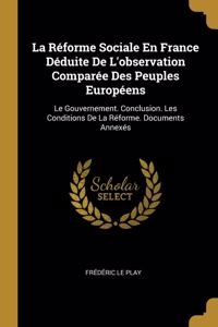 La Réforme Sociale En France Déduite De L'observation Comparée Des Peuples Européens