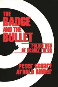 The Badge and the Bullet