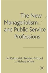 New Managerialism and Public Service Professions