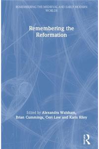 Remembering the Reformation