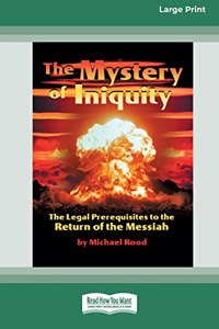 Mystery of Iniquity (16pt Large Print Edition)