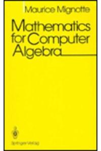 MATHEMATICS FOR COMPUTER ALGEBRA