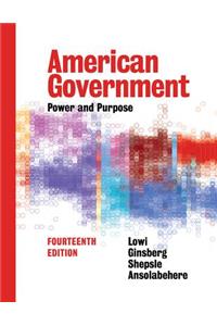 American Government: Power and Purpose