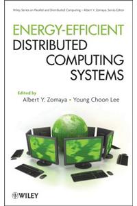 Energy-Efficient Distributed Computing Systems