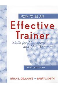 How to Be an Effective Trainer