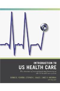 Wiley Pathways Introduction to U.S. Health Care