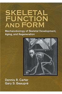 Skeletal Function and Form