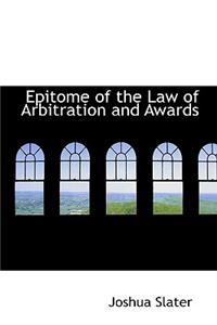 Epitome of the Law of Arbitration and Awards