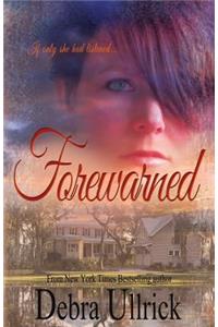 Forewarned