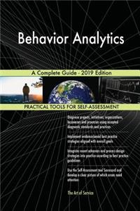 Behavior Analytics A Complete Guide - 2019 Edition