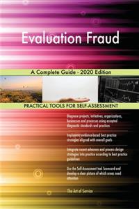 Evaluation Fraud A Complete Guide - 2020 Edition