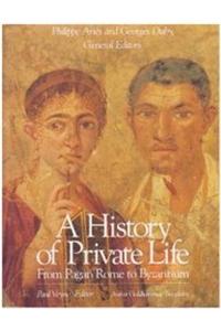 History of Private Life, Volume I: From Pagan Rome to Byzantium