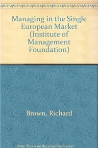 Managing in the Single European Market
