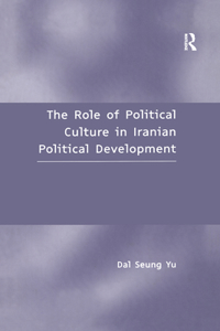 Role of Political Culture in Iranian Political Development