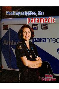 Meet My Neighbor, the Paramedic