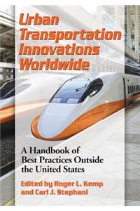 Urban Transportation Innovations Worldwide