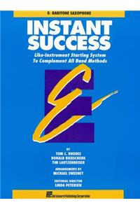 Instant Success: Eb Bariton Saxophone