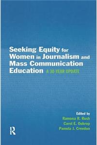 Seeking Equity for Women in Journalism and Mass Communication Education