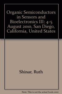 Organic Semiconductors in Sensors and Bioelectronics III