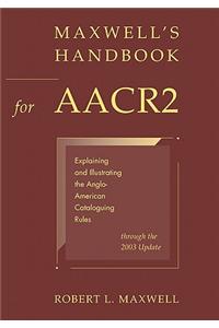 Maxwell's Handbook for AACR2