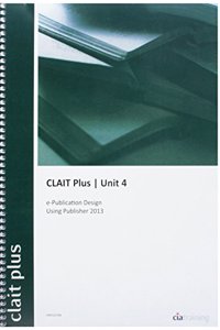 CLAIT Plus 2006 Unit 4 E-publication Design Using Publisher 2013