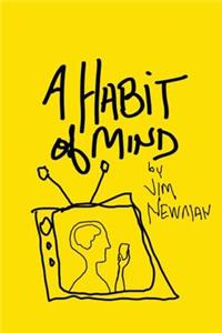 A Habit of Mind