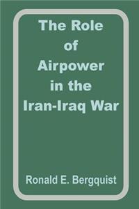 Role of Airpower in the Iran-Iraq War