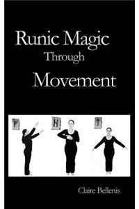 Runic Magic Through Movement