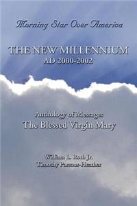 The New Millennium - AD 2000-2002