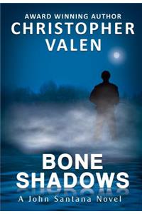 Bone Shadows