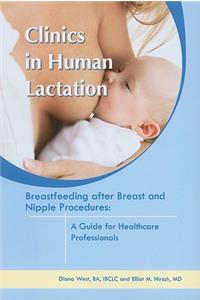 Breastfeeding After Breast and Nipple Procedures