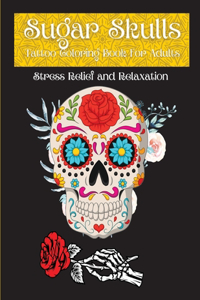 Sugar Skulls