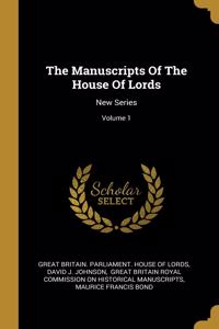 The Manuscripts Of The House Of Lords