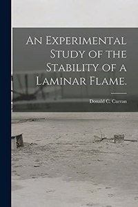 Experimental Study of the Stability of a Laminar Flame.