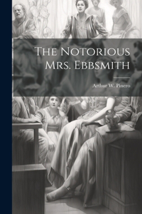 Notorious mrs. Ebbsmith