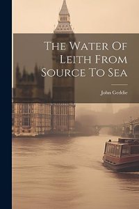 Water Of Leith From Source To Sea