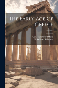 Early Age Of Greece; Volume 2
