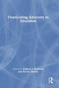 Overcoming Adversity in Education