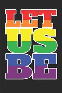 Let Us Be