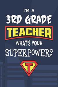 I'm A 3rd Grade Teacher What's Your Superpower?