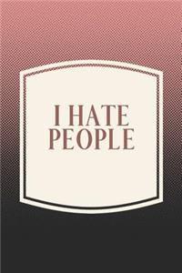 I Hate People