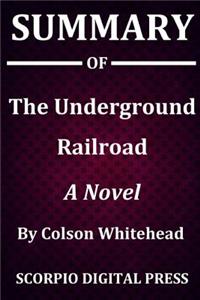 Summary Of The Underground Railroad