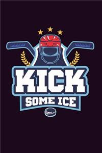 Kick some Ice