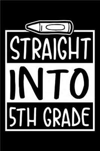 Straight Into 5th Grade