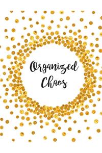 Organized Chaos: Elegant Gold Dots 2020 Custom Design Planner Dated Journal Notebook Organizer Gift - Daily Weekly Monthly Annual Activities Calendars Notes To Do Li