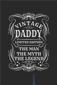 Vintage Daddy Limited Edition The Man The Myth The Legend