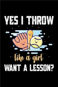 Yes I Throw Like A Girl Want A Lesson