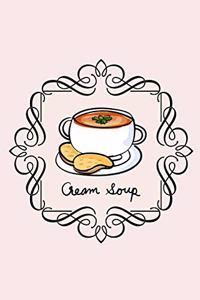 Cream Soup Food Diary